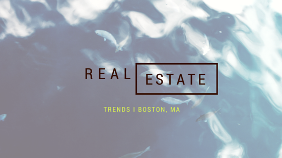 Real Estate Market Trends: Boston, MA