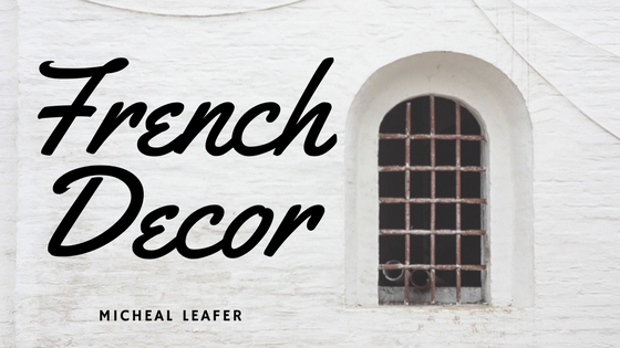 Easy French Decor