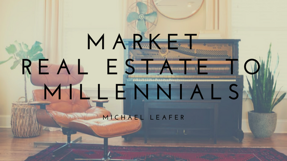 How to Market Real Estate to Millennials